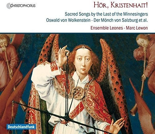 Wolkenstein / Ensemble Leones / Lewon - Hoer Kristenhait - Sacred Songs By The Last Of The - Music CD