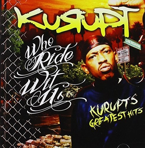 Who Rides with Us: Kurupt's Greatest Hits [2 CD] Music CD