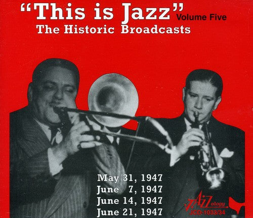 the album cover for This Is Jazz - This Is Jazz, Vol. 5 - The Historic Broadcasts