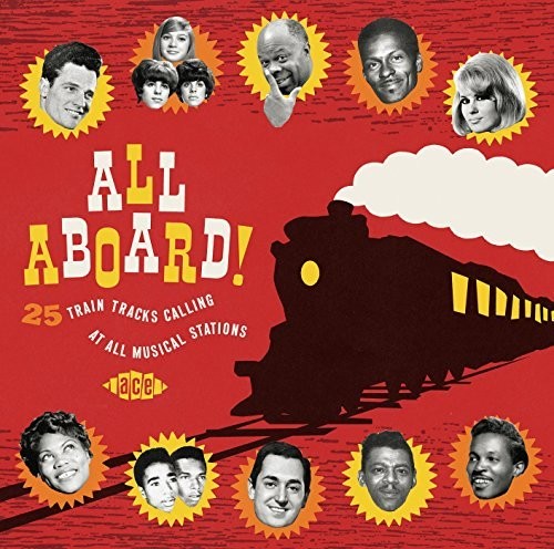 All Aboard! 25 Train Tracks Calling At All Musical - All Aboard! 25 Train Tracks Calling At All Musical - Music CD