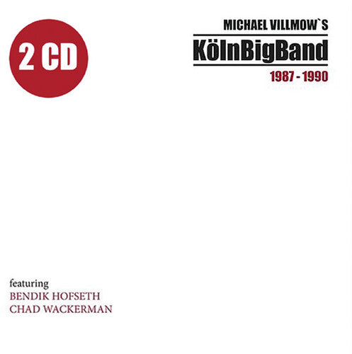 the album cover for Michael Villmow / Koln Big Band - 1987-1990 [Digipak]