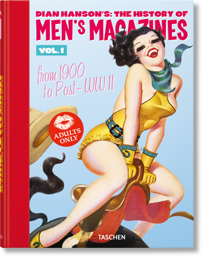 Dian Hanson’s: The History of Men’s Magazines. Vol. 1: From 1900 to Post-WWII (German, French, English) Book