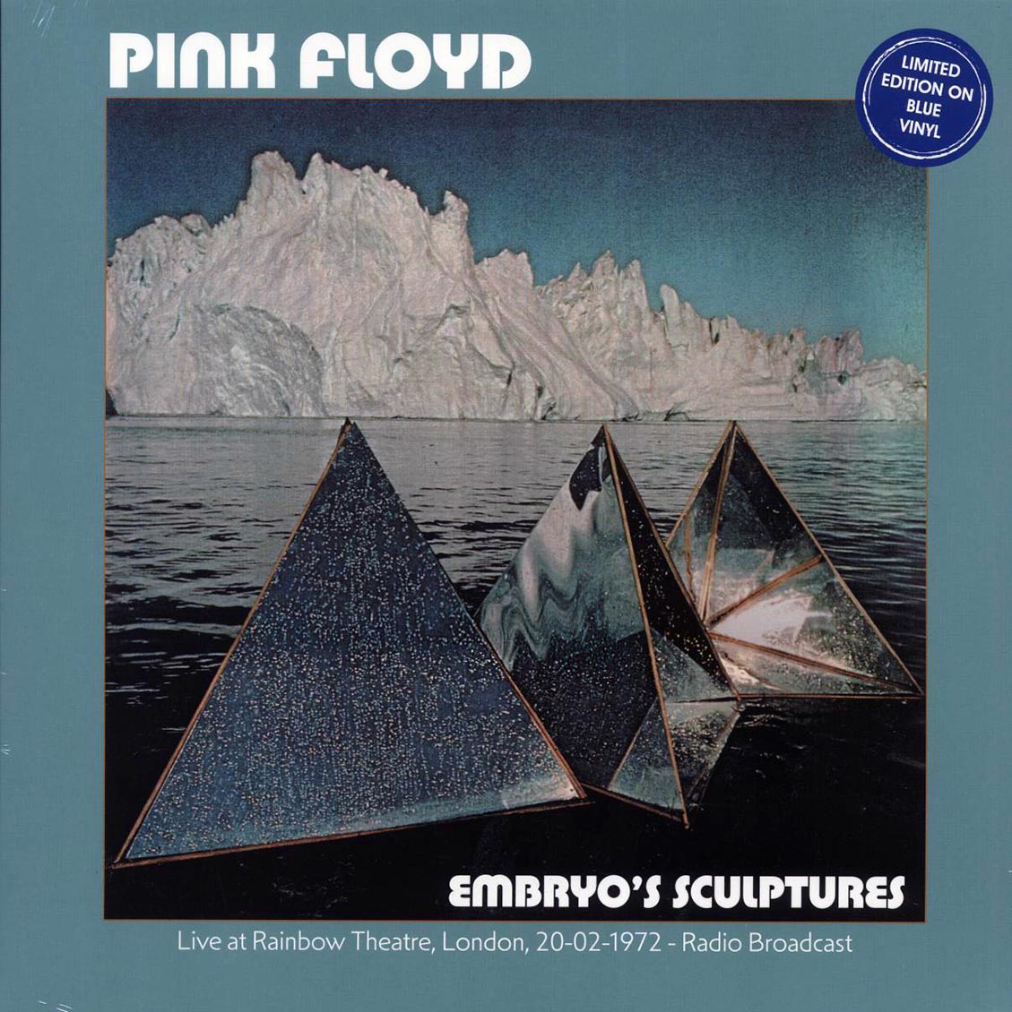 Pink Floyd - Embryo's Sculptures: Live At Rainbow Theatre, London, 20-02-1972 (blue vinyl) Vinyl Record