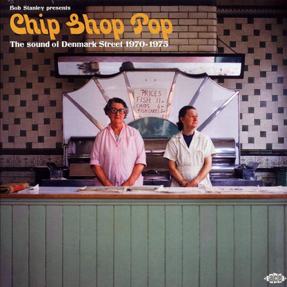 Whiskey Mac, Wei Wei Wong, Patches, Candlewick Green, Etc. - Bob Stanley Presents Chip Shop Pop: The Sound Of Denmark Street 1970-1975 (2xLP) Vinyl Record