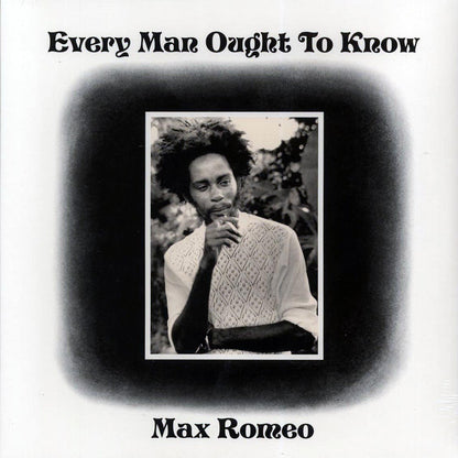 Max Romeo - Every Man Ought To Know Vinyl Record