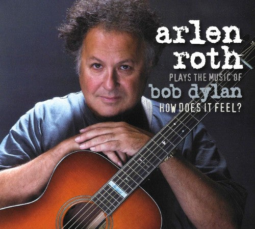 Roth,arlene - Plays The Music Of Bob Dylan: How Does It Feel - Music CD