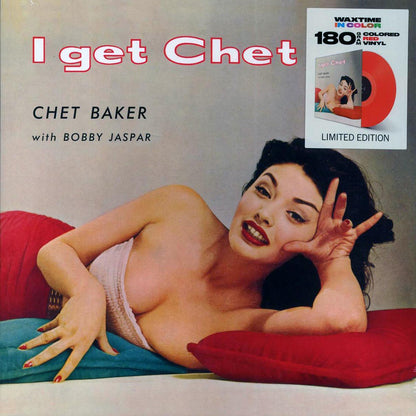Chet Baker, Bobby Jaspar - I Get Chet (+bonus track) (ltd. ed.) (180g) (red vinyl) Vinyl Record