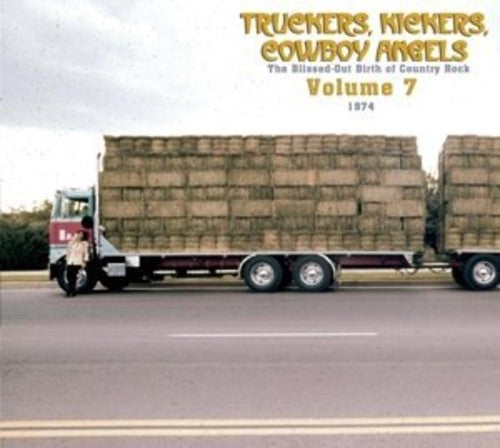 Truckers Kickers Cowboy Vol.7 1974 / Various - Truckers Kickers Cowboy Vol.7 1974 / Various - Music CD