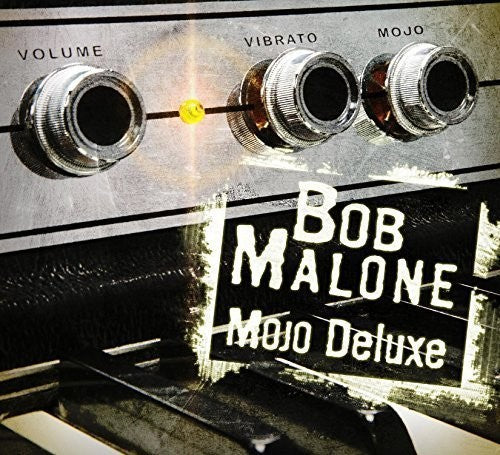 Malone,bob - Mojo Deluxe - Music CD