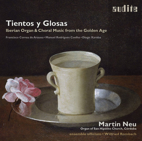 Xaraba / Neu / Rombach / Ensemble Officium - Tientos Y Glosas - Iberian Organ & Choral Music - Music CD