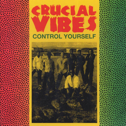 Crucial Vibes - Control Yourself Vinyl Record