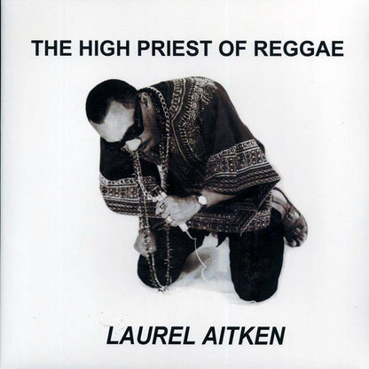 Laurel Aitken - The High Priest Of Reggae (+4 bonus tracks) Vinyl Record