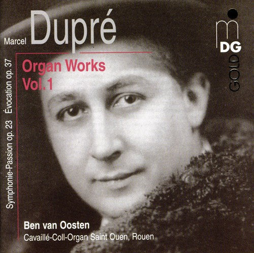 Dupre / Van Oosten - Symphonie Passion Op 23 / Evocation Op 37 - Music CD