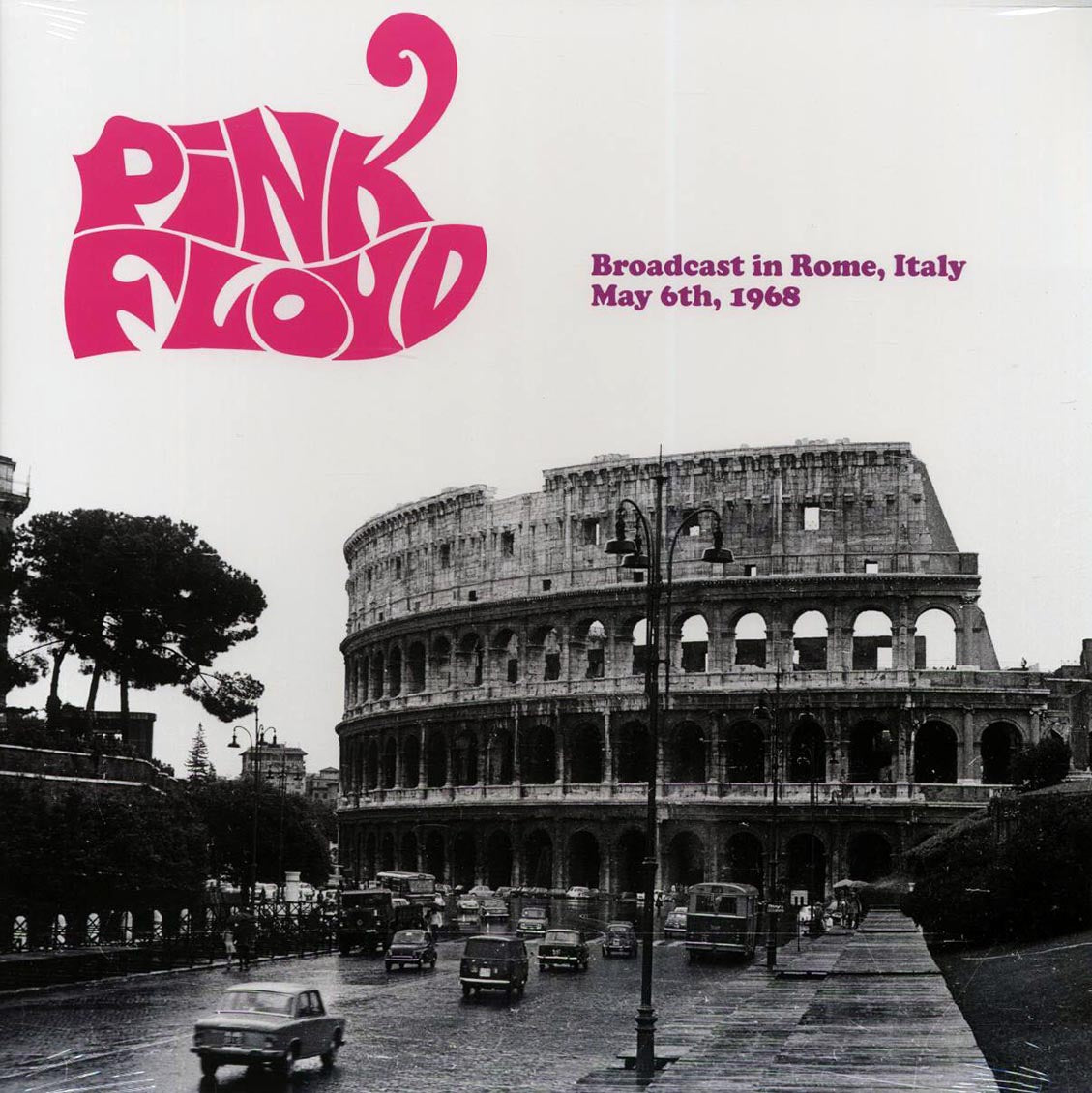 Pink Floyd - Broadcast In Rome, Italy, May 6th, 1968 (ltd. ed.) Vinyl Record