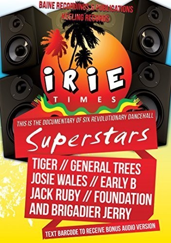 Irie Times: The Documentary Of Six Revolutionary - Irie Times: The Documentary Of Six Revolutionary - DVD
