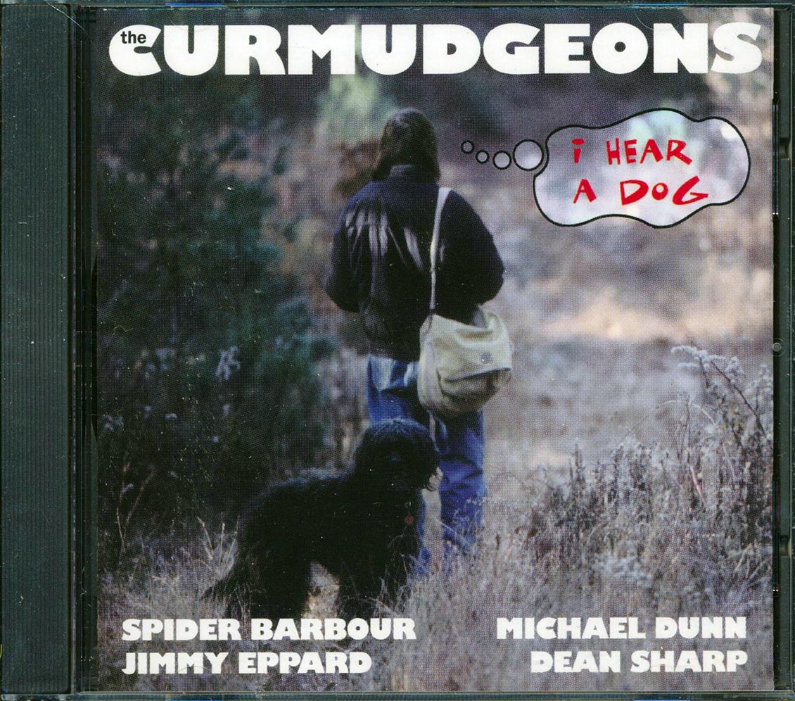 The Curmudgeons - I Hear A Dog Music CD