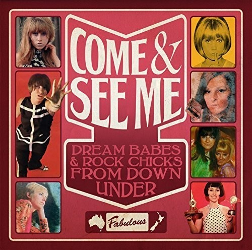 Come & See Me: Dream Babes & Rock Chicks From Down - Come & See Me: Dream Babes & Rock Chicks From Down - Music CD
