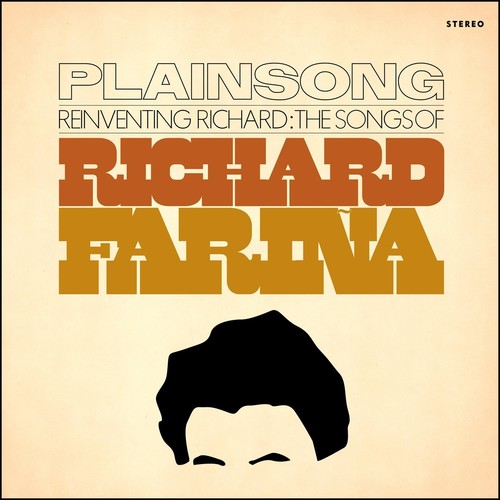 the album cover for Plainsong - Reinventing Richard: The Songs Of Ricahrd Farina [Import]