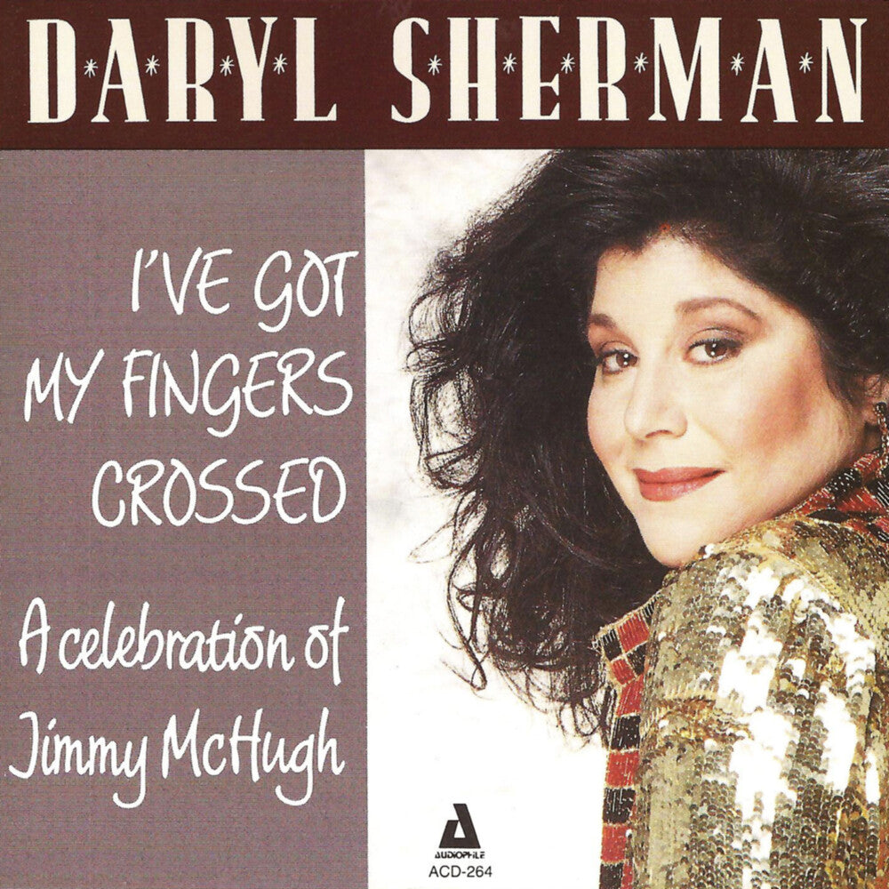 the album cover for Daryl Sherman - I've Got My Fingers Crossed a Celebration to Jimmy