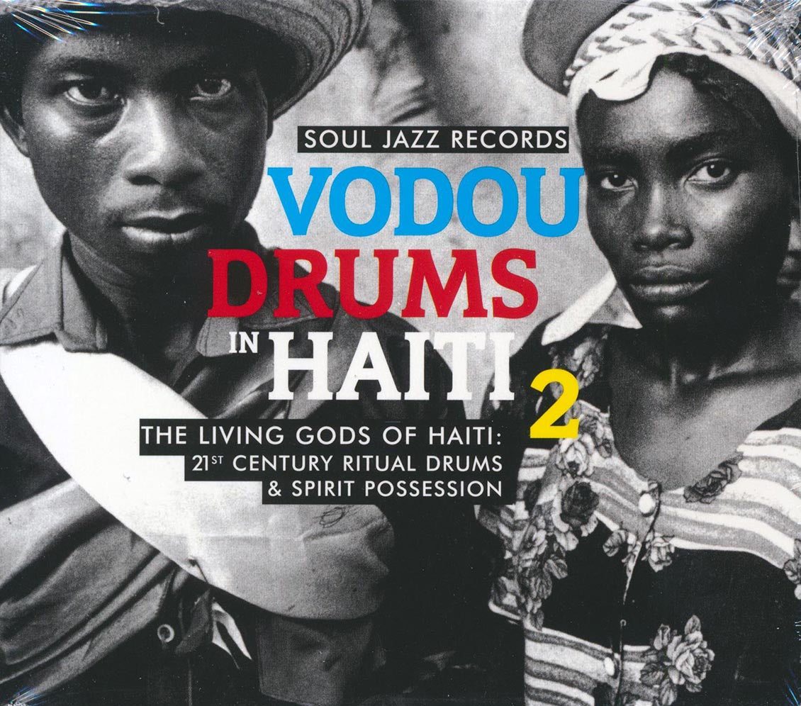 Drummers Of The Societe Absolument Guinin - Vodou Drums In Haiti 2: The Living Gods Of Haiti 21st Century Ritual Drums & Spirit Possession Music CD