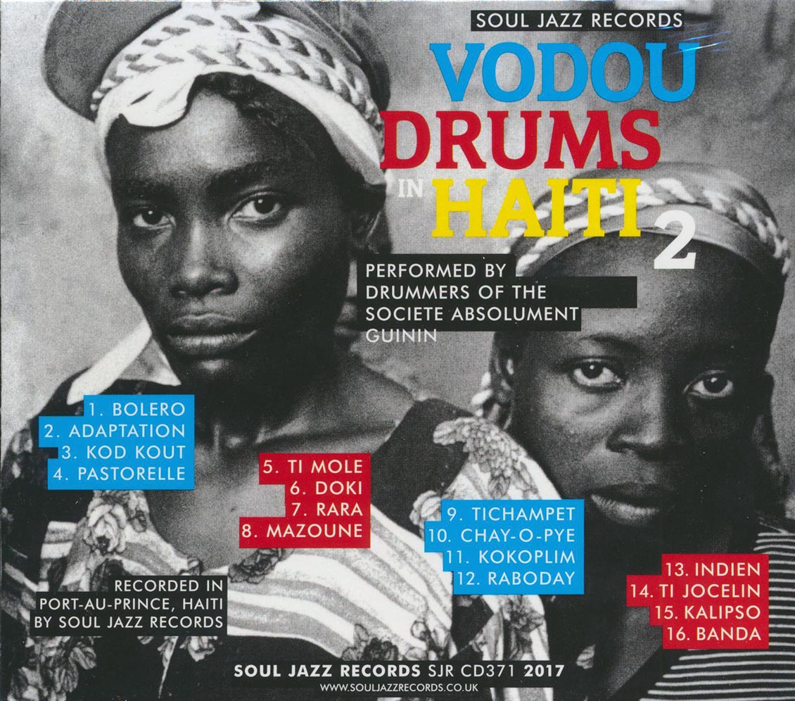 Drummers Of The Societe Absolument Guinin - Vodou Drums In Haiti 2: The Living Gods Of Haiti 21st Century Ritual Drums & Spirit Possession Music CD