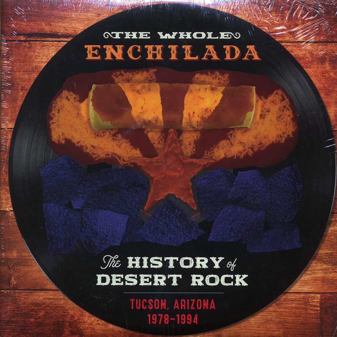 Various - The Whole Enchilada: The History Of Desert Rock Tucson, AZ 1978-1994 (3xLP) (incl. a bonus 45rpm vinyl) Vinyl Record