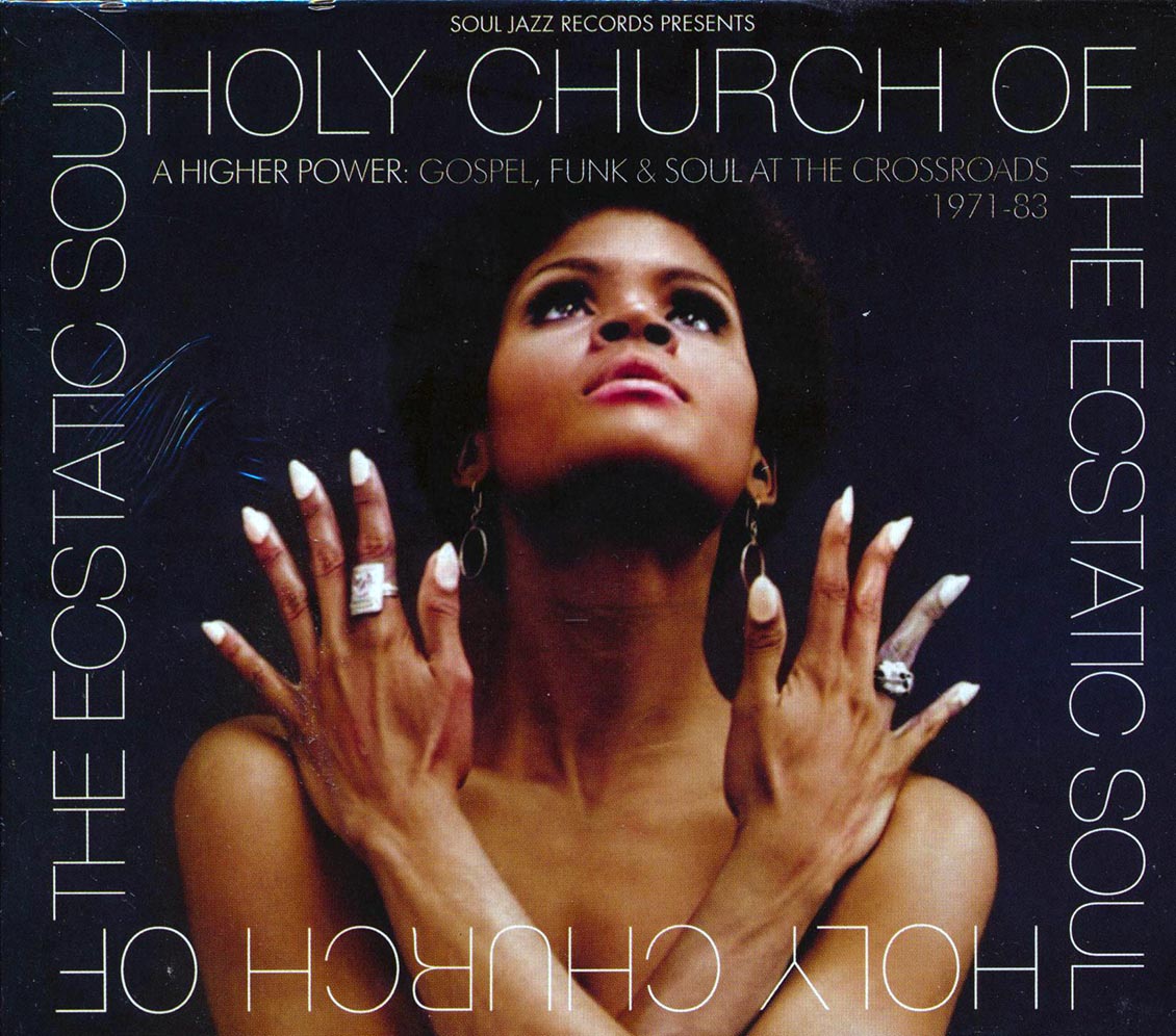 Various - Holy Church Of The Ecstatic Soul: A Higher Power Gospel, Funk & Soul At The Crossroads 1971-83 Music CD