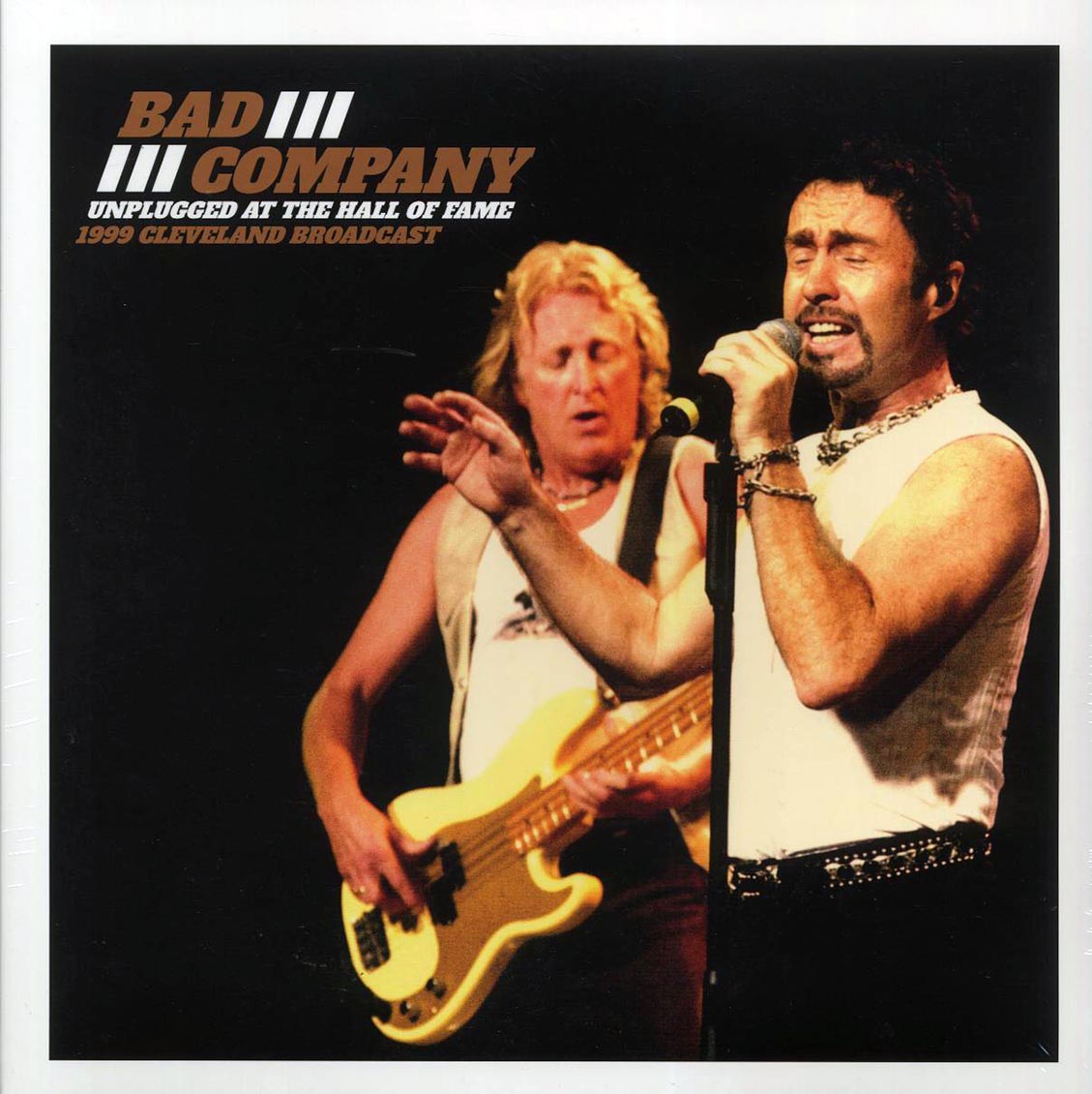 Bad Company - Unplugged At The Hall Of Fame: 1999 Cleveland Broadcast (2xLP) Vinyl Record
