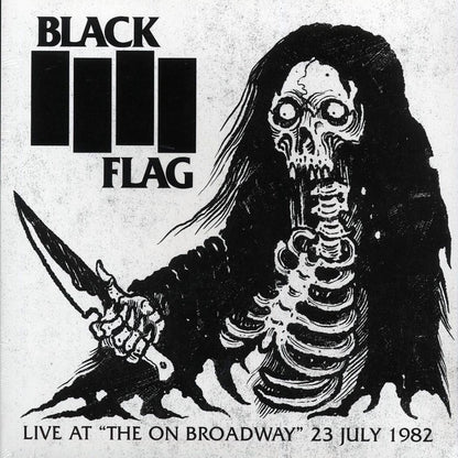 Black Flag - Live At The On Broadway 23 July 1982 Vinyl Record