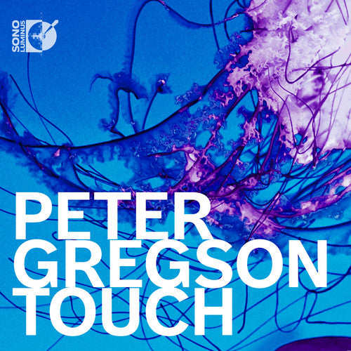 Gregson / Gregson,peter - Touch - Music CD