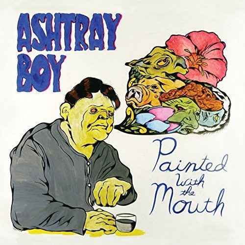 Ashtray Boy - Painted With The Mouth - Music CD