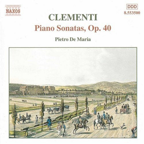 Clementi,muzio / De Maria,pietro - Pno Sonatas Op 40: Sta In G Major Op 40 #1 - Music CD