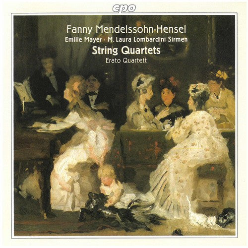 Mendelssohn-hensel / Mayer,emilie / Sirmen - String Quartets - Music CD