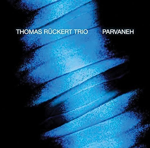 Ruckert,thomas - Parvaneh - Music CD