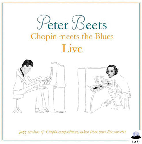 the album cover for Peter Beets - Chopin Meets the Blues Live