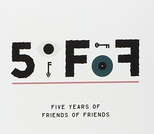 5ofof: Five Years Of Friends Of Friends / Various - 5ofof: Five Years Of Friends Of Friends / Various - Music CD