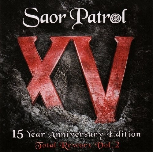 Allan,charlie Chick / Saor Patrol - Xv 15 Year Anniversary Edition - Total Reworx 2 - Music CD
