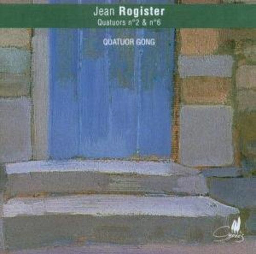 the album cover for J. Rogister - String Quartets #2 in F minor & 6 in C minor