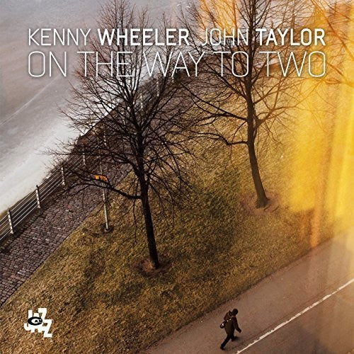 Wheeler,kenny / Taylor,john - On The Way To Two - Music CD