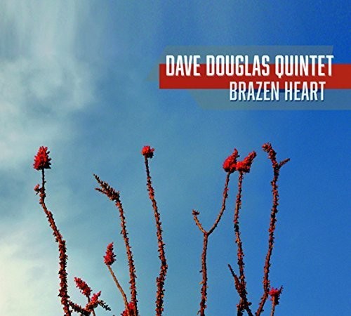 Dave Douglas - Brazen Heart - Music CD