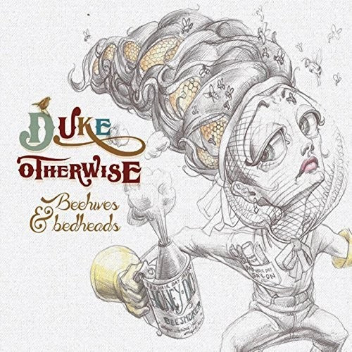 Duke Otherwise - Beehives & Bedheads - Music CD