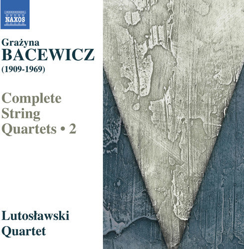 the album cover for Bacewicz / Lutoslawski Quartet - String Quartets 2
