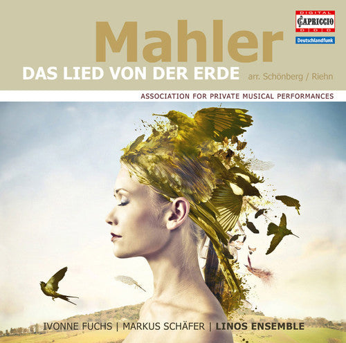 the album cover for Mahler / Fuchs / Schaefer / Linos Ensemble - Lied Von Der Erde (Arr. By Schoenberg & Riehn)