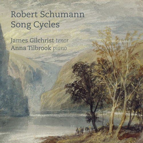 Schumann / Gilchrist / Tilbrook - Song Cycles - Music CD
