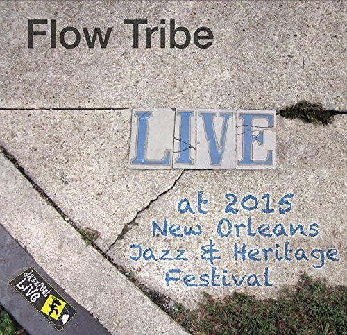 Flow Tribe - Jazzfest 2015 - Music CD