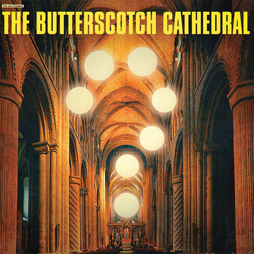 The Butterscotch Cathedral [Vinyl] Vinyl Record