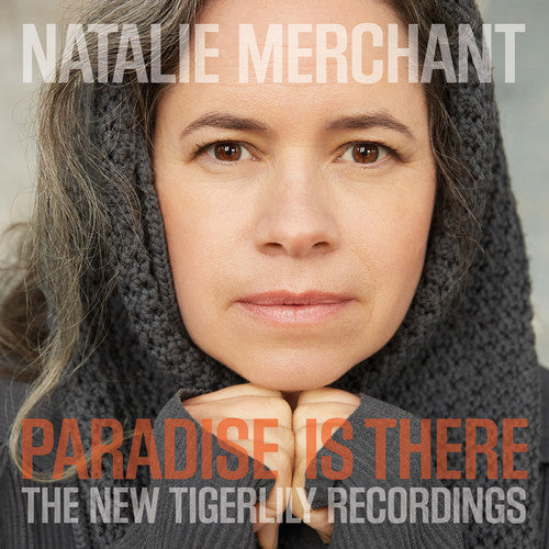 Natalie Merchant - Paradise Is There: The New Tigerlily Recordings [Vinyl] Vinyl Record