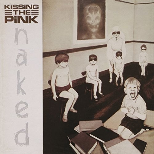 Kissing The Pink - Naked: Expanded Edition - Music CD