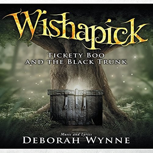 the album cover for Wynne, Deborah - Wishapick: Tickety Boo and The Black Trunk