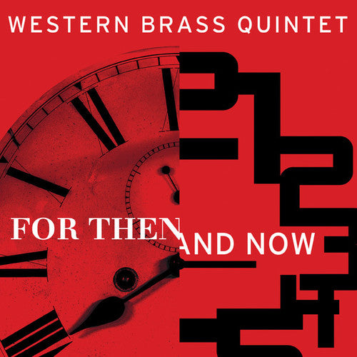 Western Brass Quintet - For Then & Now - Music CD